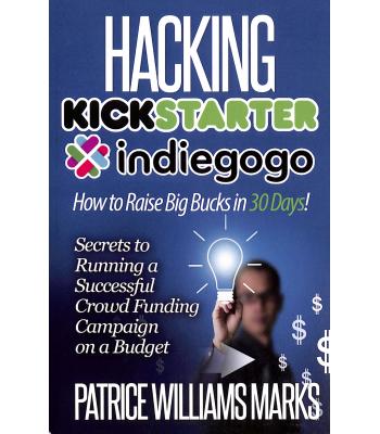 Hacking Kickstarter, Indiegogo
