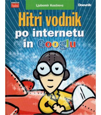 Hitri vodnik po internetu in Googlu