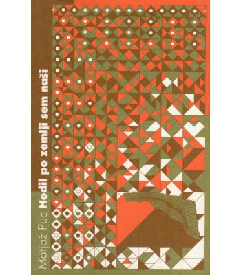 Hodil po zemlji sem naši