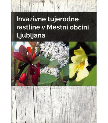Invazivne tujerodne rastline v Mestni občini Ljubljana
