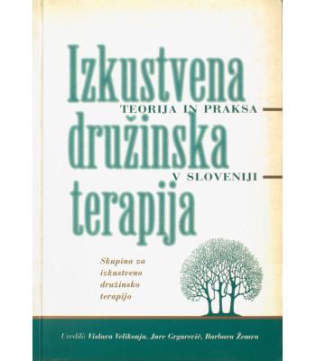 Izkustvena družinska terapija - teorija in praksa v Sloveniji