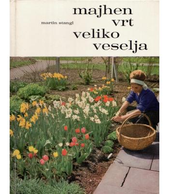 Majhen vrt, veliko veselja