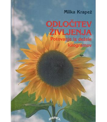 Odločitev življenja - Potovanje iz dežele kilogramov