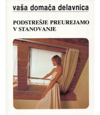 Podstrešje preurejamo v stanovanje