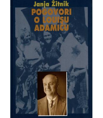 Pogovori o Louisu Adamiču