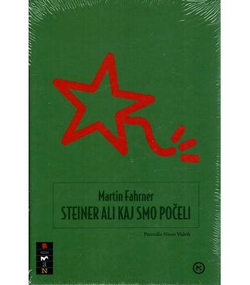 Steiner ali Kaj smo počeli