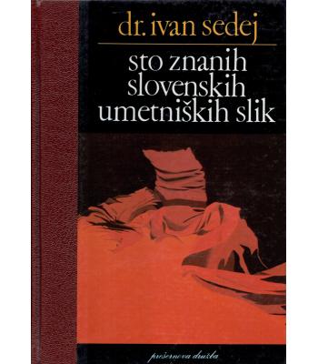 Sto znanih slovenskih umetniških slik