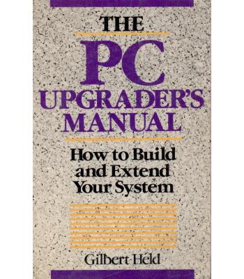 The PC Upgrader's Manual