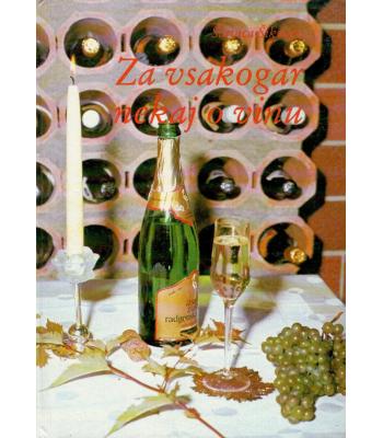Za vsakogar nekaj o vinu
