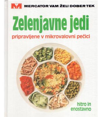 Zelenjavne jedi: pripravljene v mikrovalovni pečici
